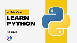 Learn Python in no Time - EP 1 - Data Types, Variables and Comments