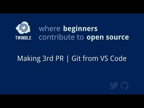 Making 3rd PR | Git from VS Code | Twindle