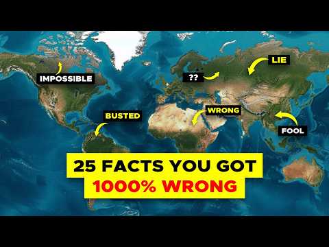 25 Geography Facts That Are Fake But You Believed Them