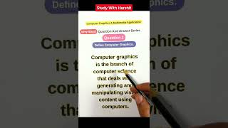 Que 1 What is Computer Graphics? | BCA 401 Unit 1 | Very Short Q&A Series Part 1