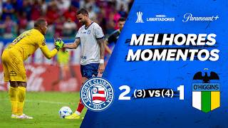 BAHIA 2 (3) X (4) 1 O'HIGGINS - CONMEBOL LIBERTADORES 2026 | Paramount Plus Brasil