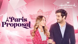 A Paris Proposal | Hallmark Movies - Alexa PenaVega & Nicholas Bishop