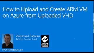 How to Upload & Create ARM VM on Azure | How to create Azure virtual machine tutorial