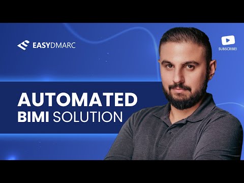 Automated BIMI Solution | Brand Indicators for Message Identification | EasyDMARC