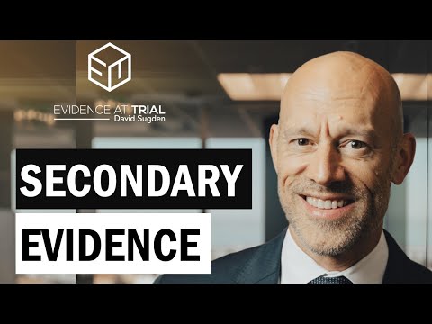 What is the Secondary Evidence Rule?