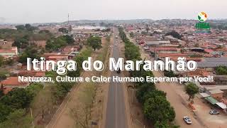 ✨ Conheça Itinga do Maranhão ✨#ItingaDoMaranhão #Maranhão #Institucional