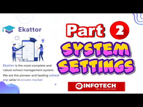 Ekattor School Management System| ERP System | System Settings in Urdu(Hindi) 2022 | Infotech pkk
