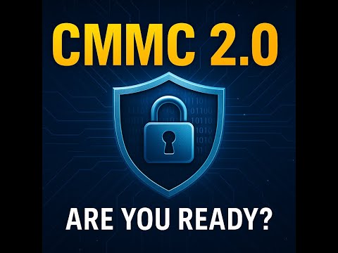 CMMC 2.0 Steps You Need to Know Now!