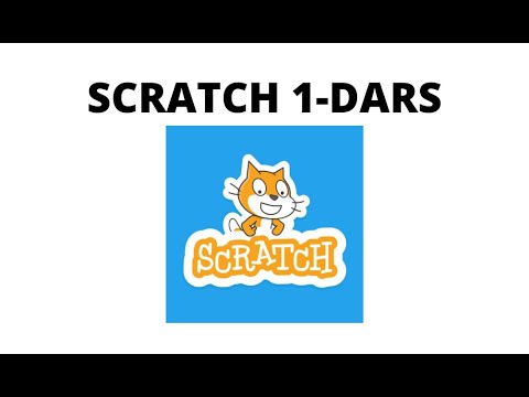 SCRATCH school 1-dars:scratch dasturi bilan tanishuv