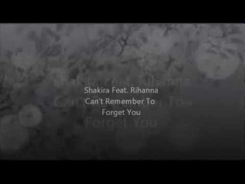 Shakira Feat  Rihanna -- Can't Remember To Forget You