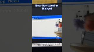 Error Boot Menu stuck on Lenovo Thinkpad