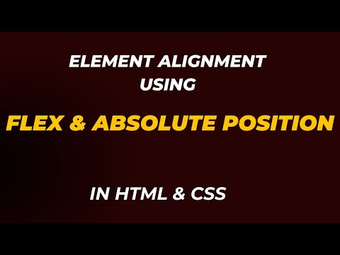Mastering Flexbox and Absolute Positioning: Perfect Element Alignment
