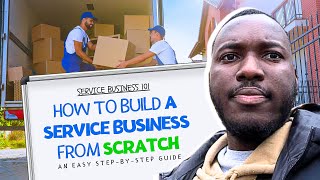 How To Build A Service Business From Scratch in 2026 - A Step By Step Guide