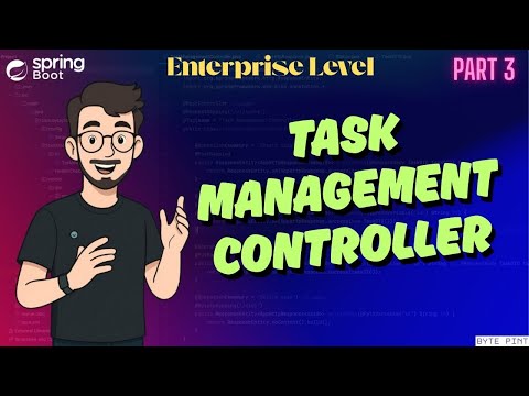 Spring Boot Enterprise App | Part 3: Task Management Controller & AppHttpResponse DTO