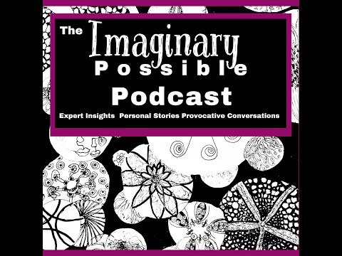 Imaginary Possible Podcast Season #1