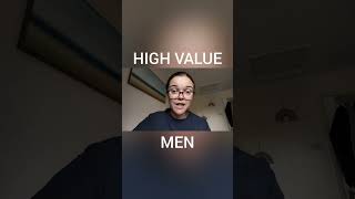 HIGH VALUE MEN #highvalueman #datingadviceformen #dating