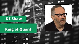 The Genius Behind DE Shaw – The King of  Quant Trading
