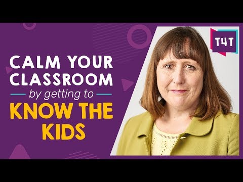 Improve Behaviour Management In Your Classroom By Getting To Know Students