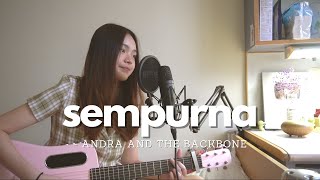 sempurna - andra and the backbone | #seivabelcover