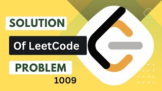 Leet Code Problem1009 Solution || LeetCode || Learn dotnet