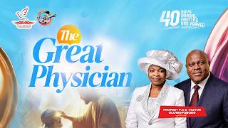 40 DAYS ANNUAL PROGRAM | DAY 23 | (THEME: THE GREAT PHYSICAN} | PROPHET P.A OLOWOPOROKU | 13/07/2026