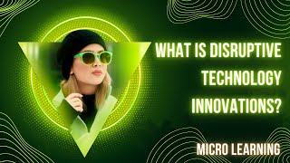 Disruptive Technology Innovations #DisruptiveTechnology #TechTrends #Innovation
