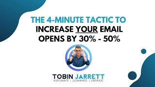 The 4-Minute Tactic to Boost Your Email Opens by 30% - 50%