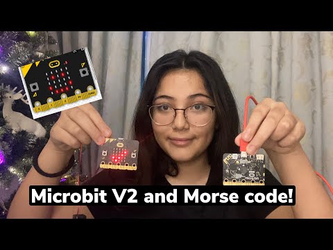 Microbit V2 and Morse code!