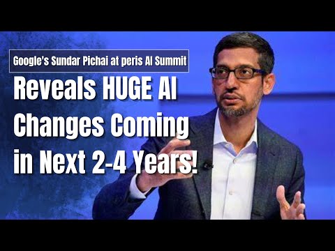 Google's CEO Sundar Pichai at Peris AI Summit: Reveal Future of AI in Next 2-4 years