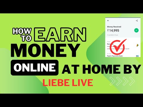 How to earn money online by liebe live