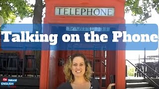 How Native English Speakers Talk on the Telephone - Learn to Speak Fluently!