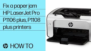 How to fix a paper jam on the HP LaserJet Pro P1106 plus & P1108 plus printer series | HP Support