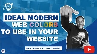 How To Choose Color For A Modern Web Design And Where || Web Colors