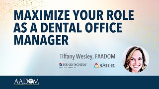 LIVEcast: Maximize Your Role as a Dental Office Manager