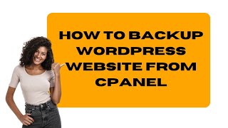 How To BACK UP WordPress Website From cPanel