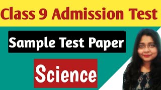 Class 9 Entrance Test Sample Paper (Science) Admission Test Questions & Answers II Class 8 Worksheet