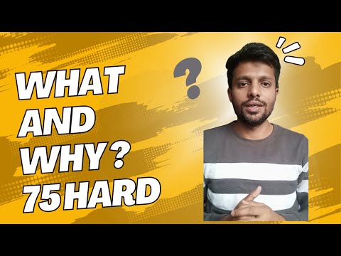 What and Why  ? 75 hard