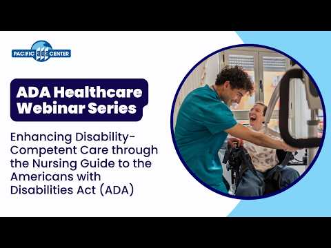 04/30/26 -  Enhancing Disability Competent Care through the Nursing Guide to the ADA