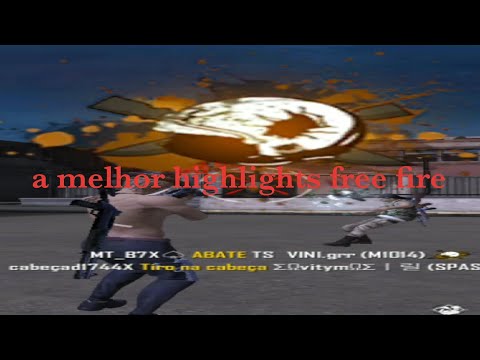 a melhor highlights free fire