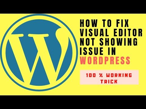 How to fix Visual Editor Missing Issue in WordPress. 100% working fix with proof