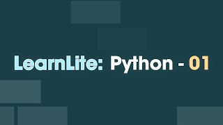 LearnLite: Python in a Minute - The “Hello, World” Program