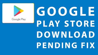 Download Pending Google Play fix