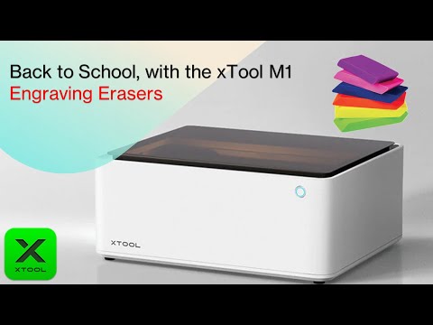 Back to School with the xTool M1: Engraving Erasers