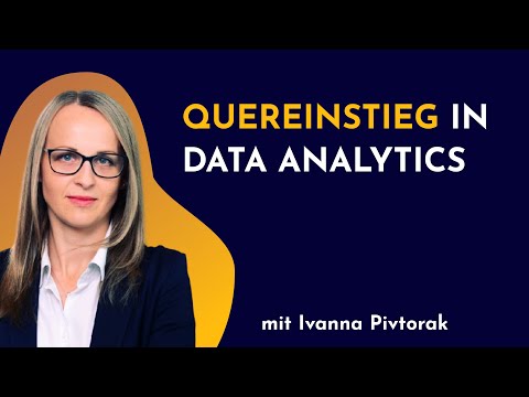 Quereinstieg in Data Analytics • Ivanna Pivtorak zum Tech Career Coaching