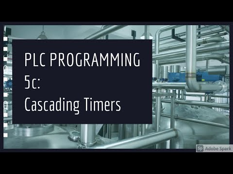 PLC PROGRAMMING VIDEO 5c: Cascading Timers