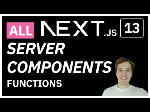 All Next.js 13 server components functions