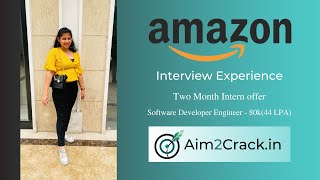 Amazon Intern interview experience | 2023 SDE | Two month Internship | Placement #38 |Aim2crack