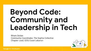 Beyond Code : Community and Leadership in Tech with Riham Zeidan