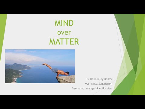 MIND over MATTER  by Dr.  Dhananjay Kelkar