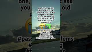 Like bro 😭🔫#passwordproblems #frustrating #techtroubles #securityissues #cantremember #ugh